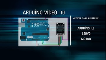 Arduino ile Joystcik Kullanarak Servo Motor Sürme