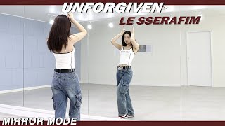Kpople Sserafim르세라핌 Unforgiven Dance Mirror Mode
