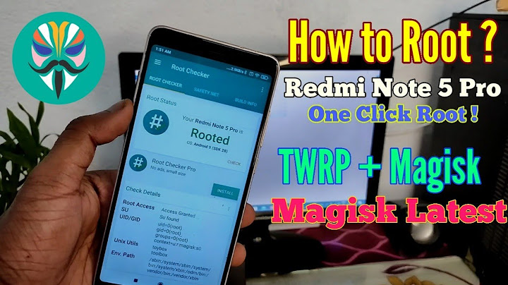 Hướng dẫn root redmi note 5	Informational, Transactional