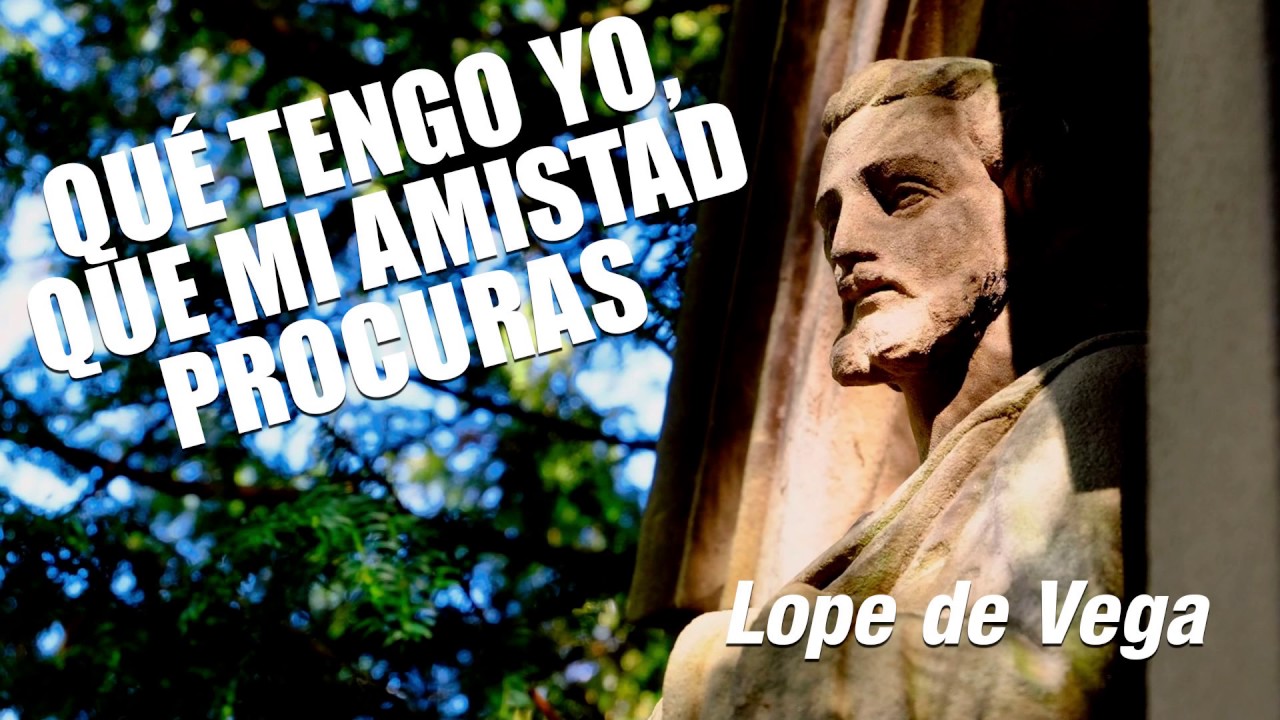 Qué tengo yo, que mi amistad procuras de Lope de Vega | Audiolibro