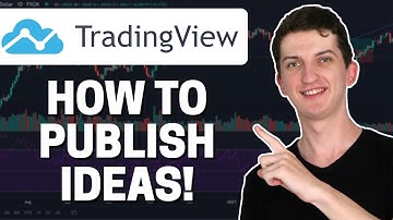 How To Publish Ideas In TradingView (2021)