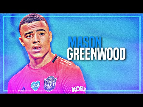 Mason Greenwood •United