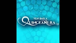 Ven baila, quinceañera - 