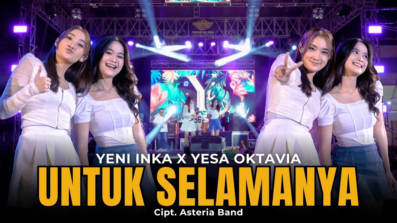 Watch Yeni Inka X Yesa Oktavia - UNTUK SELAMANYA ASTERIA BAND | Live OJING (Official Music Yi Production) on YouTube Watch Yeni Inka X Yesa Oktavia - UNTUK SELAMANYA ASTERIA BAND | Live OJING (Official Music Yi Production) on YouTube