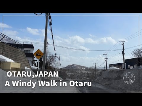 Japan Walking Tour in Otaru, Hokkaido | Early Signs of Spring on Shioya Kaido | Windy Snowy Road 