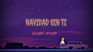 Watch Eslabon Armado Navidad Sin Ti video