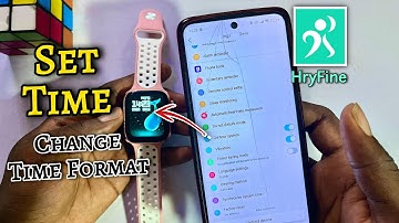 How to Set Time on HryFine Smartwatch | Change Time Format from 24 hrs to 12 hrs