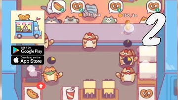 Cat Snack Bar Gameplay Part 2 - Food Truck (Android, IOS)