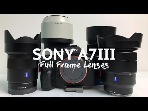 Sony A7iii - Best Full Frame lenses to buy
