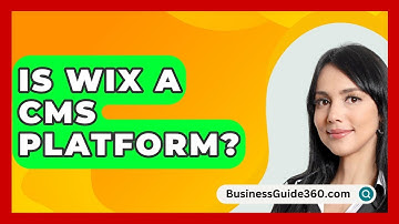 Is Wix A CMS Platform? - BusinessGuide360.com