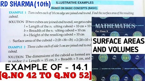 RD SHARMA CLASS 10 SURFACE AREAS AND VOLUMES  EXAMPLE OF-14.1 [Q.NO 42 TO 52] MATH FEAR | CHAPTER 14