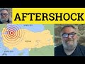 Understanding Aftershocks: Meaning, Examples & More 🌍