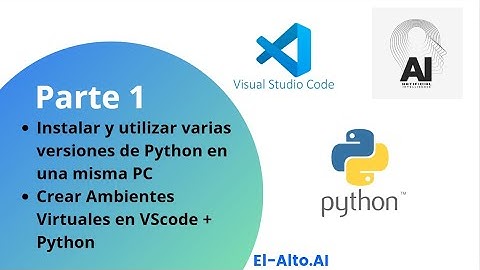 Instalar varias versiones de PYTHON, y crear ambientes virtuales en VScode #IA01