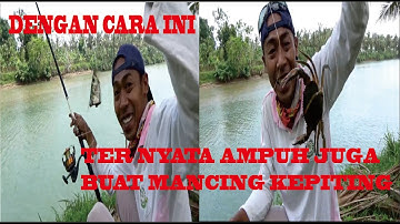 CARA BARU MANCING KEPITING{TEHNIK ANTI BEGAL}