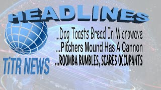 Husky Starts House Fire with Microwave! German Cannon Found Under Baseball Field | TITR #049