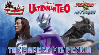 UltraQuest Podcast: Ultraman Teo Episode 03: The Marked Mini Kaiju