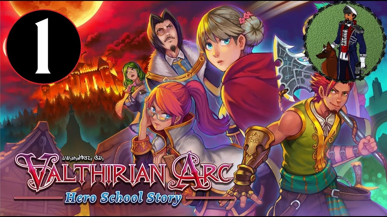 valthirian arc: hero school story  2022 Update  Welcome To Sanctuary Academy! | Let's Play Valthirian Arc Hero School Story Gameplay #1