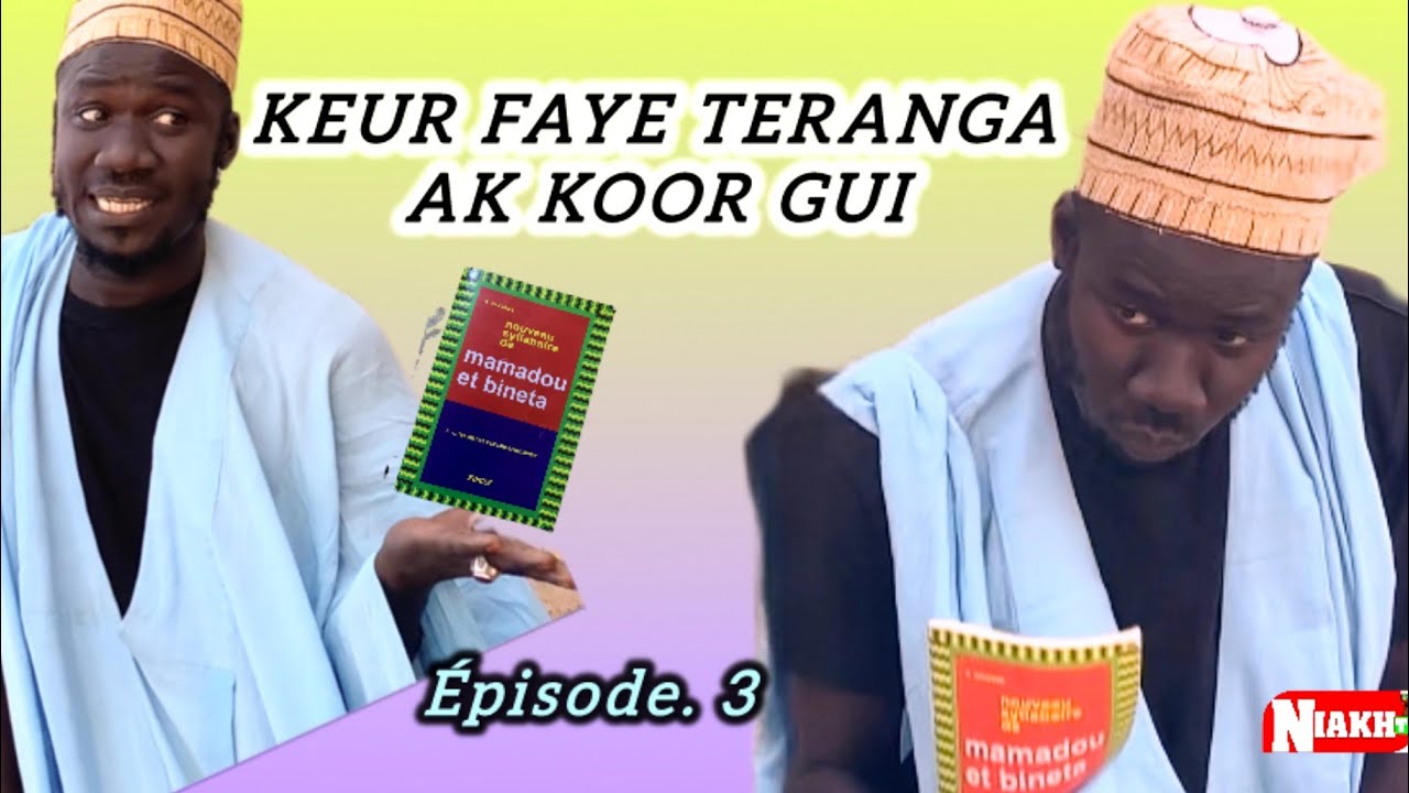 Keur faye teranga ak koor gui ( episode 3.2026