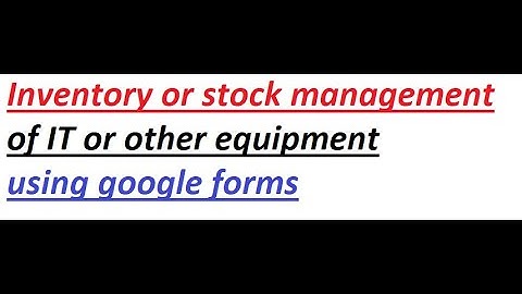simple inventory management system for a department using google forms