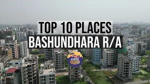 Top 10 Places at Bashundhara R/A | Birds eye view | Best places at bashundhara