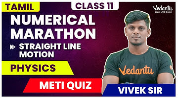 Motion In One Dimension Class 11 Physics | Numerical & Menti Quiz in Straight Line motion | NEET-JEE