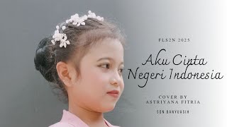 Aku Cinta Negeri Indonesia |FLS2N 2025|🎧🎶🎤