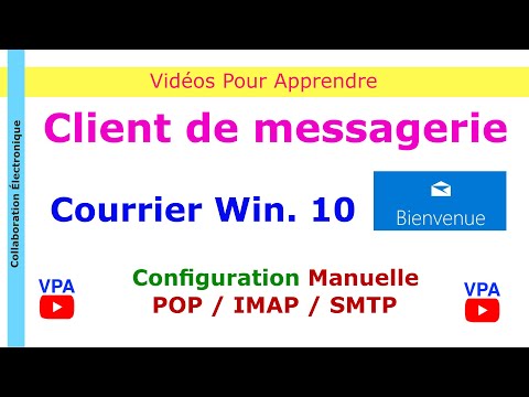 Configuration avancée  (manuelle POP / IMAP / SMTP) du client Courrier de Windows 10.