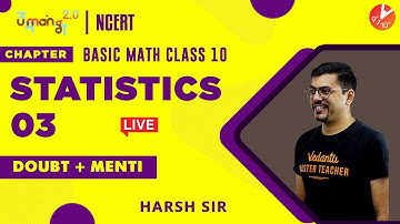 Statistics L3 | Doubt & Menti Quiz | CBSE Class 10 Maths Chapter 14 | Umang Vedantu 9 and 10
