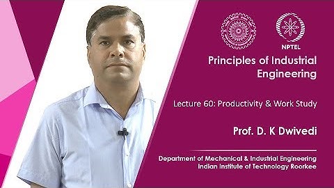 Lec 60 : Productivity & Work Study