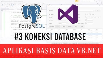 #3 Akses Database, Insert, Select Data - Aplikasi Basis Data Menggunakan Visual Basic dan PostgreSQL