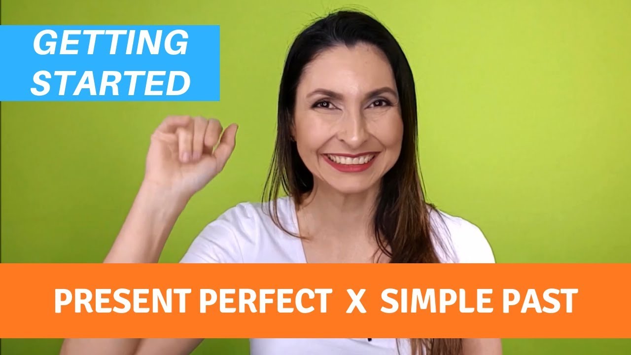 Aula Present Perfect: Getting Started ingles fluente em 1 mes