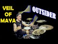 VEIL OF MAYA - OUTSIDER - Drum Cover