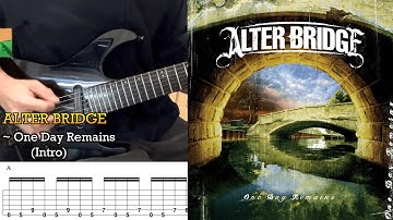 ALTER BRIDGE - One Day Remains - Intro (Covered by Kosuke) with TAB