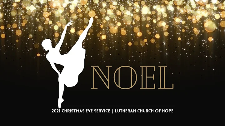 Noel | Christmas Eve 2021