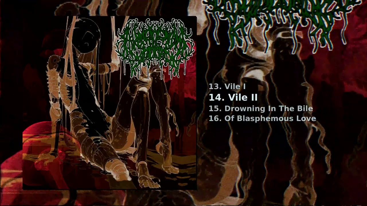 Drowning in the Bile of Blasphemous Love ...