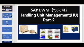 SAP EWM : Topic 41: Handling unit management(HU) in Warehouse