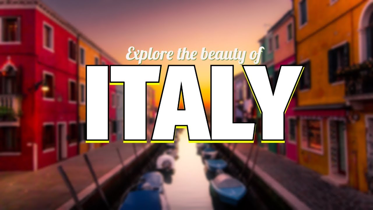"Unveiling the Enchanting Beauty of Italy" - World Journey - YouTube