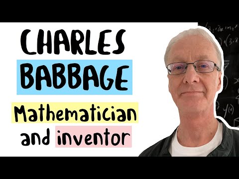 Video: Charles Babbage: Elämäkerta, Luovuus, Ura, Henkilökohtainen Elämä