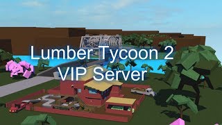 Lumber Tycoon 2 VIP server