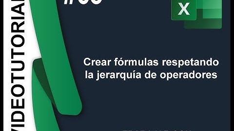 65 Crear fórmulas respetando la jerarquía de operadores
