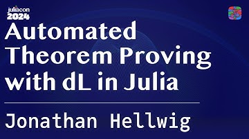 Automated Theorem Proving with dL in Julia | Hellwig | JuliaCon 2024