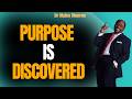 DISCOVER YOUR PURPOSE NOW & ALIGN WITH GOD’S DESIGN FOR TRUE KINGDOM SUCCESS | Dr Myles Munroe DL