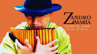 Zandro María - El Chinchinal | Flauta de Pan - Pan Flute - Panflöte - パンフルート
