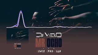 Dj vielo X Sdm - Mr Ocho Remix Afro Club
