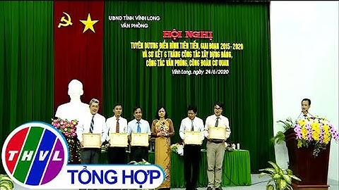 Văn phòng UBND tỉnh: Tuyên dương điển hình tiên tiến giai đoạn 2015-2020