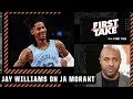 Jay Williams on Ja Morant: 'He's the most entertaining' player in the NBA | First Take