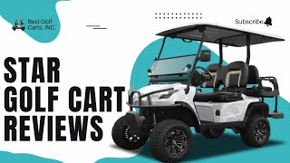 Star Golf Cart Reviews 2023 | Features, Pros And Cons (Tested)