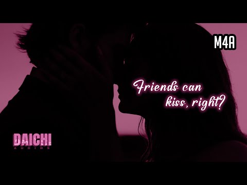 [20000 Scoville Units] Trying To Kiss Your Best Friend『Audio Roleplay/M4A』