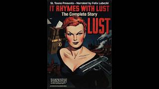 🎥 SL Toons Presents: It Rhymes With Lust – The Complete Story