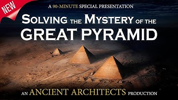 Solving the Mystery of the Great Pyramid of Egypt (2020 Documentary) | Ancient Architects